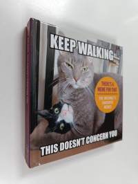 Keep Walking, This Doesn&#039;t Concern You - The Internet&#039;s Favourite Memes
