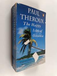 The happy isles of Oceania : paddling the Pacific