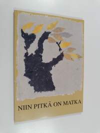 Niin pitkä on matka