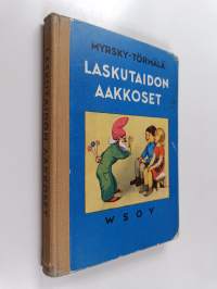 Laskutaidon aakkoset : alakansakoulun laskuoppi
