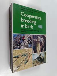 Cooperative breeding in birds : long-term studies of ecology and behaviour