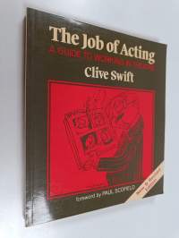 The Job of Acting - A Guide to Working in Theatre