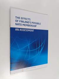 The effects of Finland&#039;s possible NATO membership : an assessment