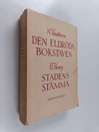 Den eldröda bokstaven ; Stadens Stämma och andra berättelser