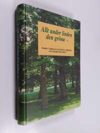 Allt under linden den gröna : studier i folkmusik och folklore tillägnade Ann-Mari Häggman 19.9.2001