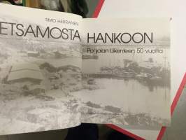 Petsamosta Hankoon - Pohjolan Liikenteen 50 vuotta