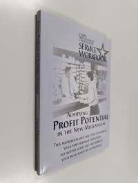 Service Management Workbook : Achieving Profit Potential In The New Millennium