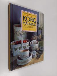 Korgmålning : dekorativ målning och mönster för korgar, askar och andra träföremål