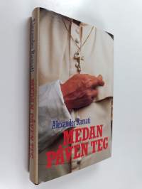 Medan påven teg