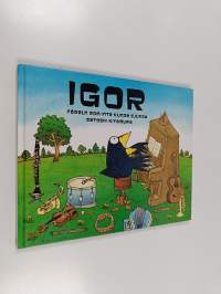 Igor : fågeln som inte kunde sjunga