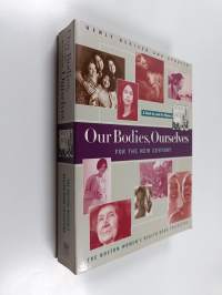 Our Bodies, Ourselves for the New Century - A Book by and for Women