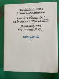Pankkitoiminta ja talouspolitiikka