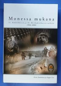 Monessa mukana - 51.Kadettikurssin ja 36. Merikadettikurssin vaiheita 1964 - 2004.  (Maanpuolustus, maanpuolustuskoulut, joukko-osastojen historiikit)
