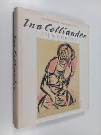 Ina Colliander : puun kosketus