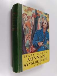 Minnan syyslukukausi : koululaisromaani
