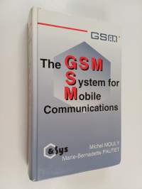 The GSM system for mobile communications