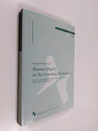 Human Dignity in the Learning Environment - Testing a Sociological Paradigm for a Diversity-positive Milieu with School Starters