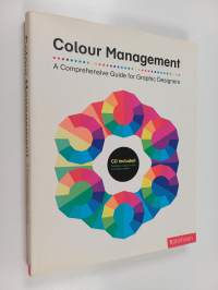 Color management : a comprehensive guide for graphic designers
