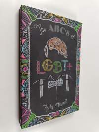 The ABC&#039;s of LGBT+