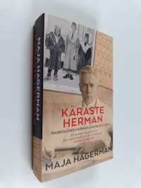 Käraste Herman. Rasbiologen Herman Lundborgs gåta