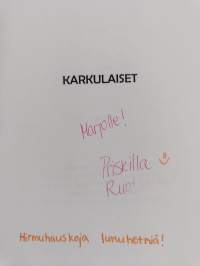 Karkulaiset (signeerattu, tekijän omiste)