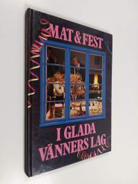 Mat &amp; fest i glada vänners lag