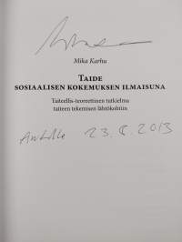 Taide sosiaalisen kokemuksen ilmaisuna : taiteellis-teoreettinen tutkielma taiteen tekemisen lähtökohtiin (signeerattu, tekijän omiste)