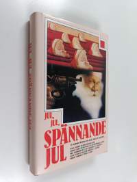 Jul, jul, spännande jul : en novellsamling