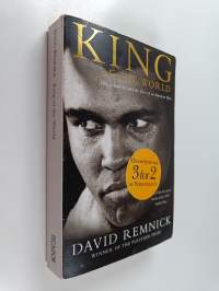 King of the world : Muhammad Ali and the rise of an American hero