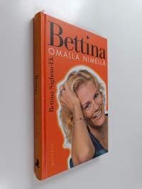 Bettina omalla nimellä