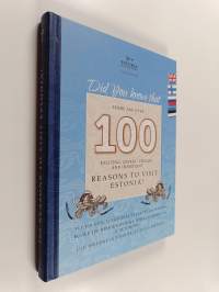 Did you know that there are over 100 exciting, quirky, unique and important reason to visit Estonia! = Tiesitkö että on yli 100 jännittävää, outoa, ainutlaatuista...