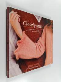 Closely knit : handmade gifts for the ones you love - Handmade gifts for the ones you love