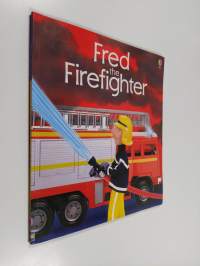 Fred the Firefighter