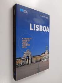Lisboa - A Tourist&#039;s Guide to World Heritage Sites