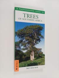 A photographic guide to trees of southern africa