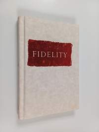 Fidelity - How to Create a Loving Relationship That Lasts