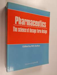 Pharmaceutics : the science of dosage form design