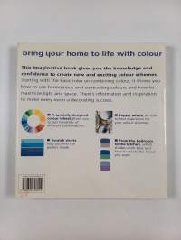 Colour your home : Creating colour schemes that work