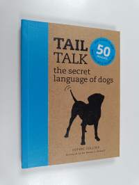 Tail Talk - The Secret Language of Dogs