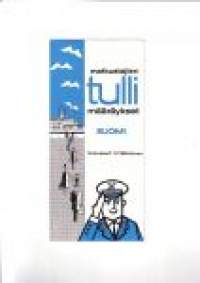 Matkustajien tullimääräykset - Suomi. Voimassa 1.3.1968 alkaen