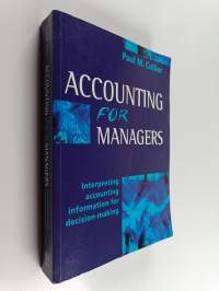 Accounting for Managers - Interpreting Accounting Information for Decision-Making