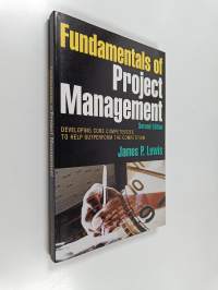 Fundamentals of project management : developing core competencies to help outperform the competition