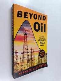 Beyond oil : the view from Hubbert&#039;s Peak
