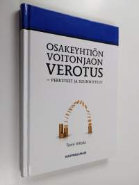 Osakeyhtiön voitonjaon verotus : perusteet ja suunnittelu