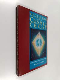 Receiving the Cosmic Christ - The Experience of Global Community