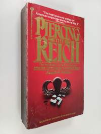 Piercing the Reich - The Penetration of Nazi Germany by American Secret Agents During World War II