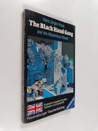 The Black Hand Gang and the Mysterious House. ( Ab 12 J.). - Englische Ausgabe mit vielen Vokabeln.