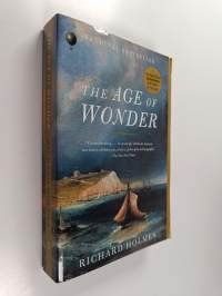 The Age of Wonder : The Romantic Generation and the Discovery of the Beauty and Terror of Science