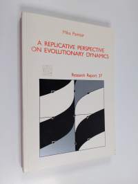 A replicative perspective on evolutionary dynamics : the organizing process of the US economy elaborated through biological metaphor