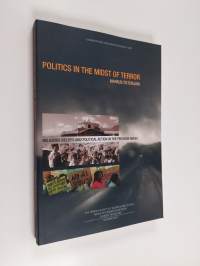 Politics in the midst of terror : Religious beliefs and political action in the peruvian andes